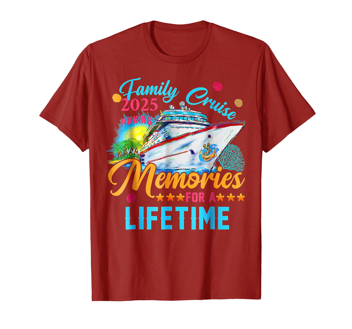 Family Cruise 2025 Making Memories For A Lifetime Summer T-Shirt