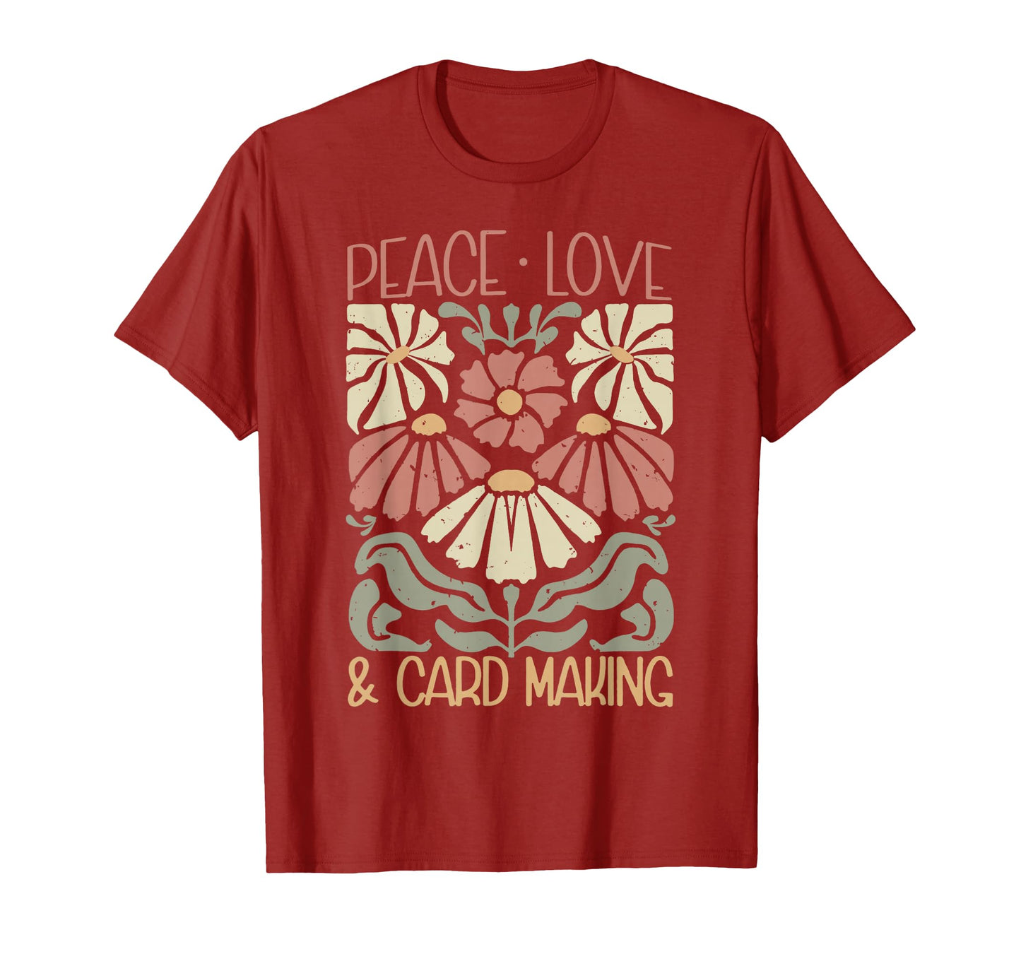 Vintage Floral Peace Love Card Making Handmade Card Maker T-Shirt