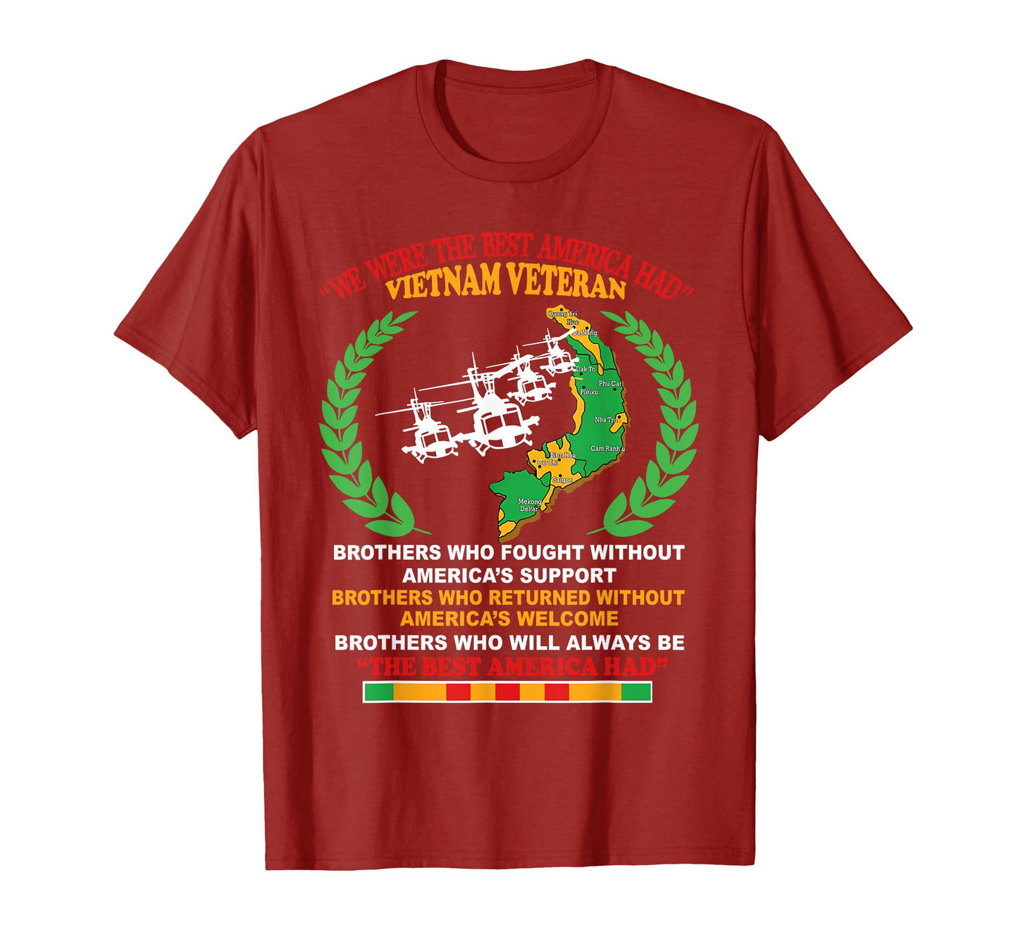 We Were the Best America Had Vietnam Veterans T-Shirt