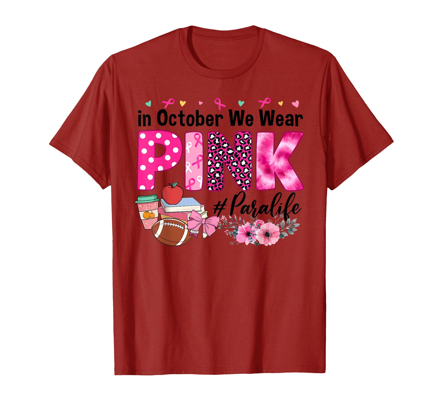 in October We Wear Pink Paraprofessional para Breast Cancer T-Shirt