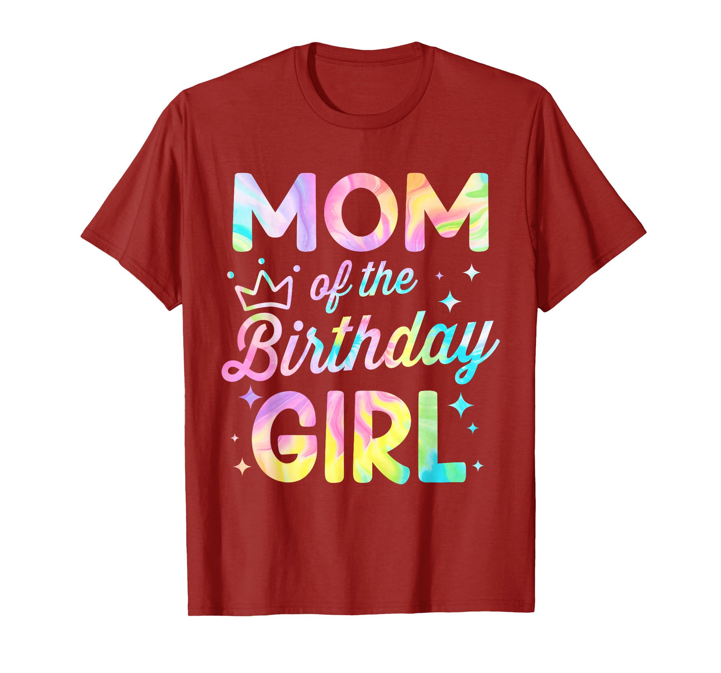 Mom Of The Birthday Girl Tie Dye Girl Bday Party T-Shirt