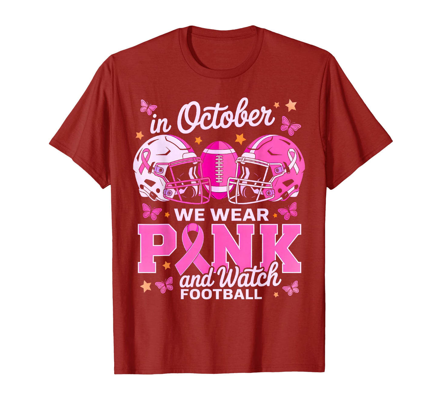 in October We Wear Pink and Watch Football T-Shirt