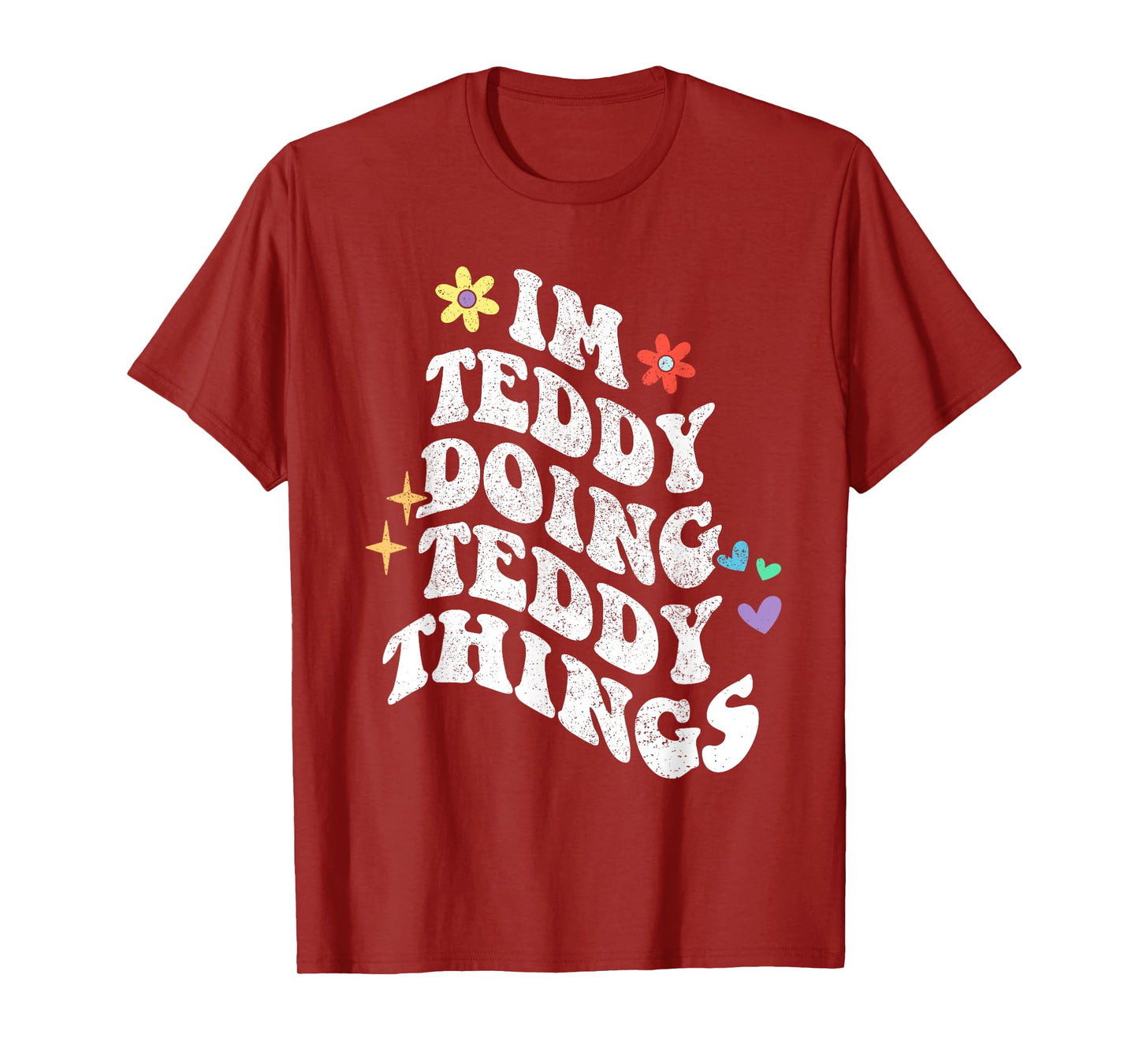 Retro Groovy Im Teddy Doing Teddy Things Funny Mother's Day T-Shirt
