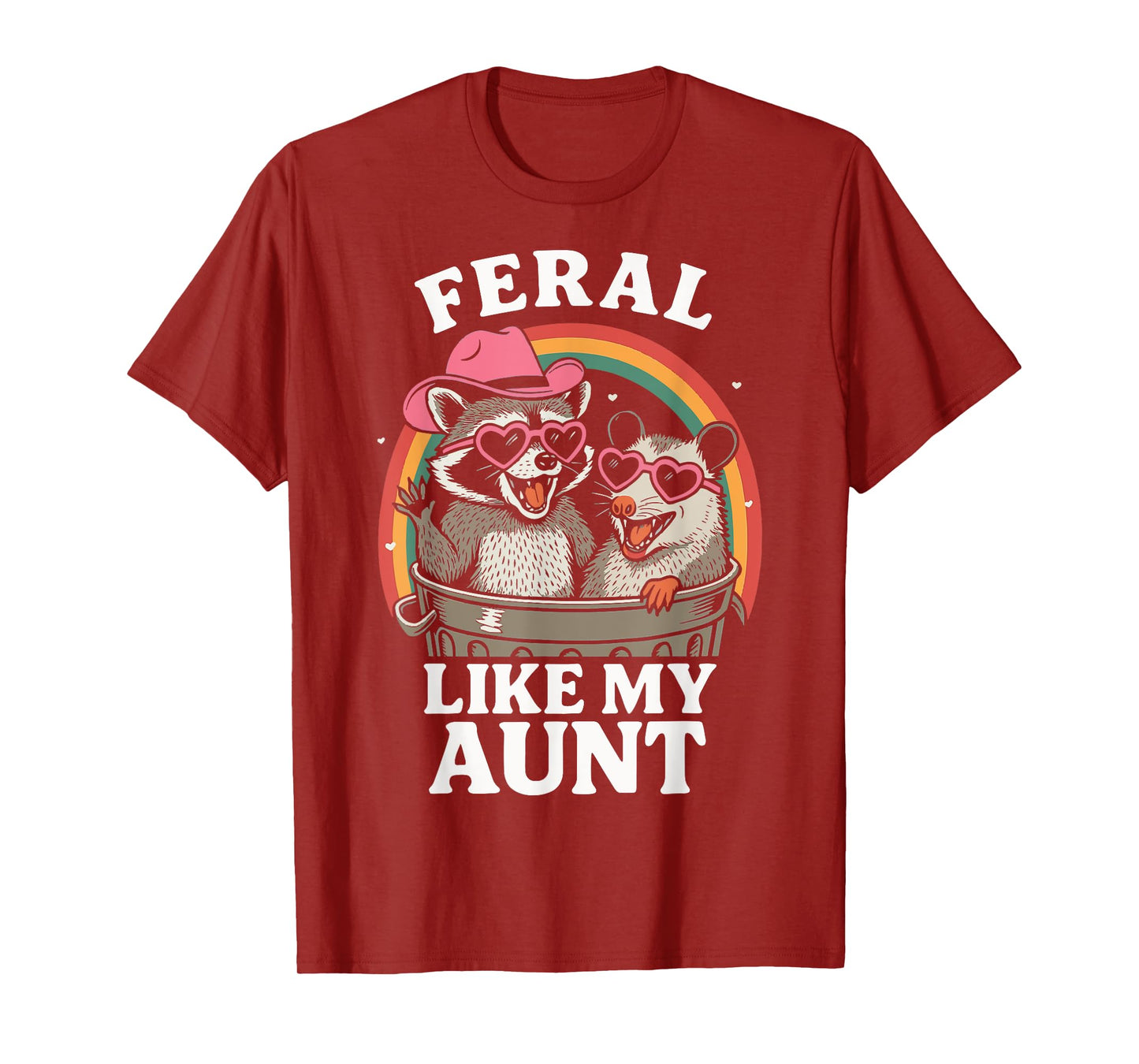Feral Like My Aunt T-Shirt
