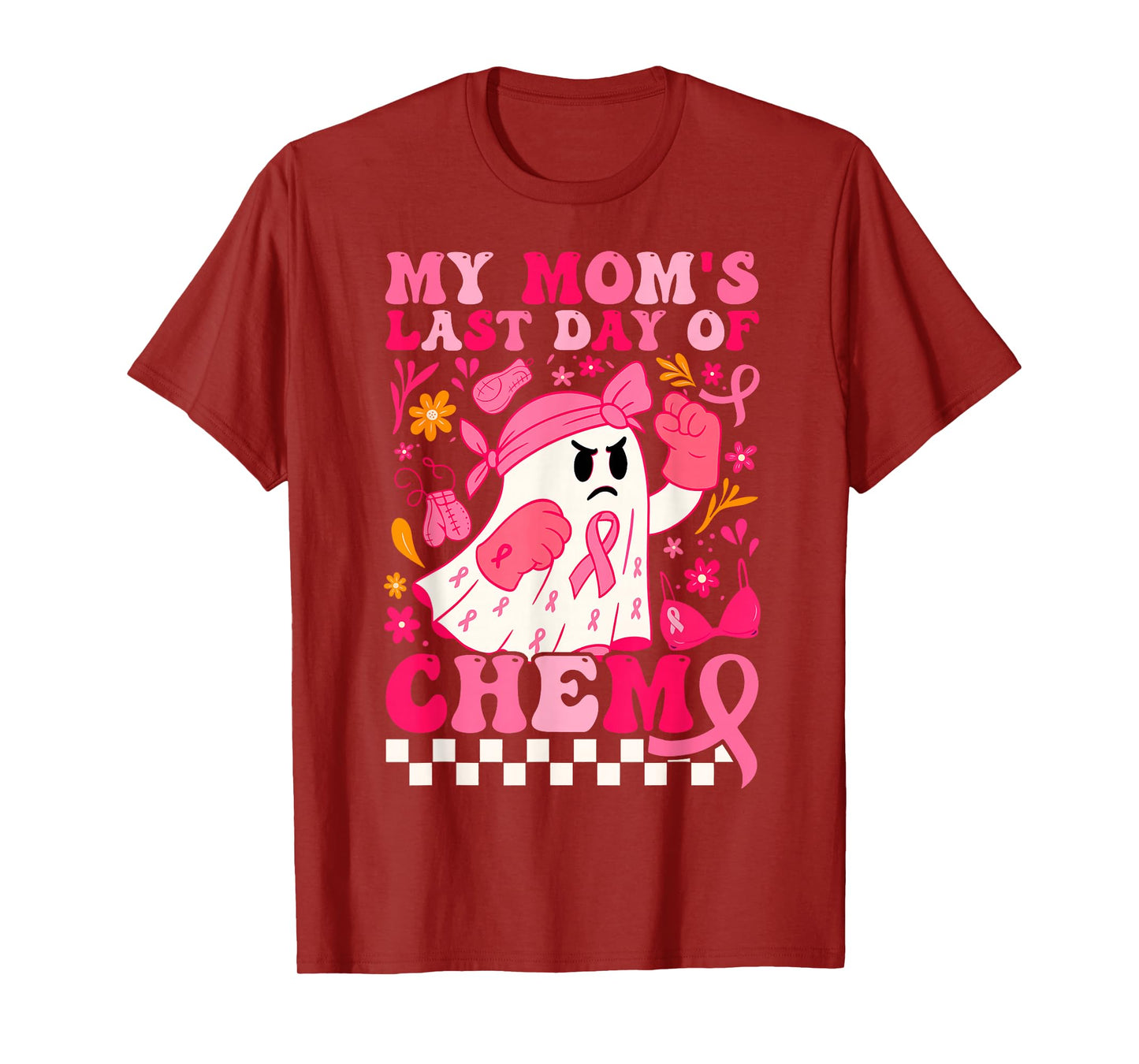 My Mom's Last Day of Chemo Ghost Breast Cancer Awareness T-Shirt