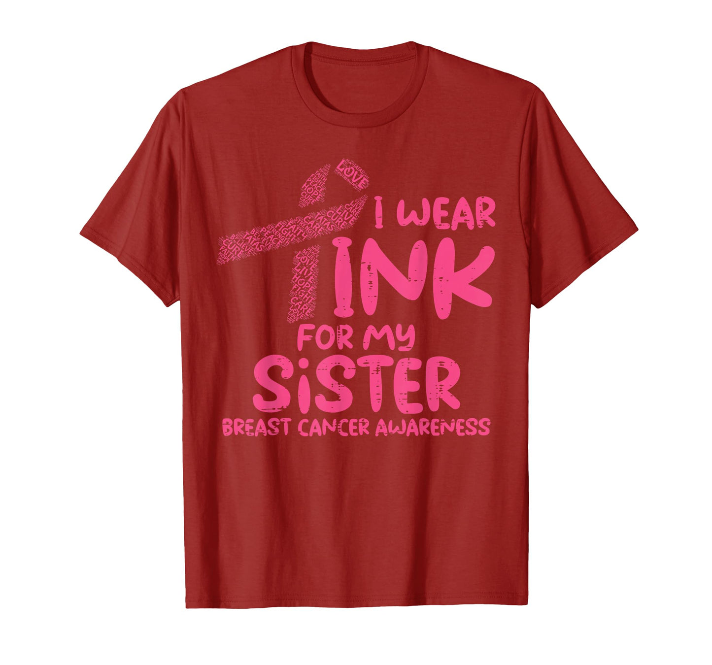 Wear Pink For My Sister Breast Cancer Awareness Support T-Shirt