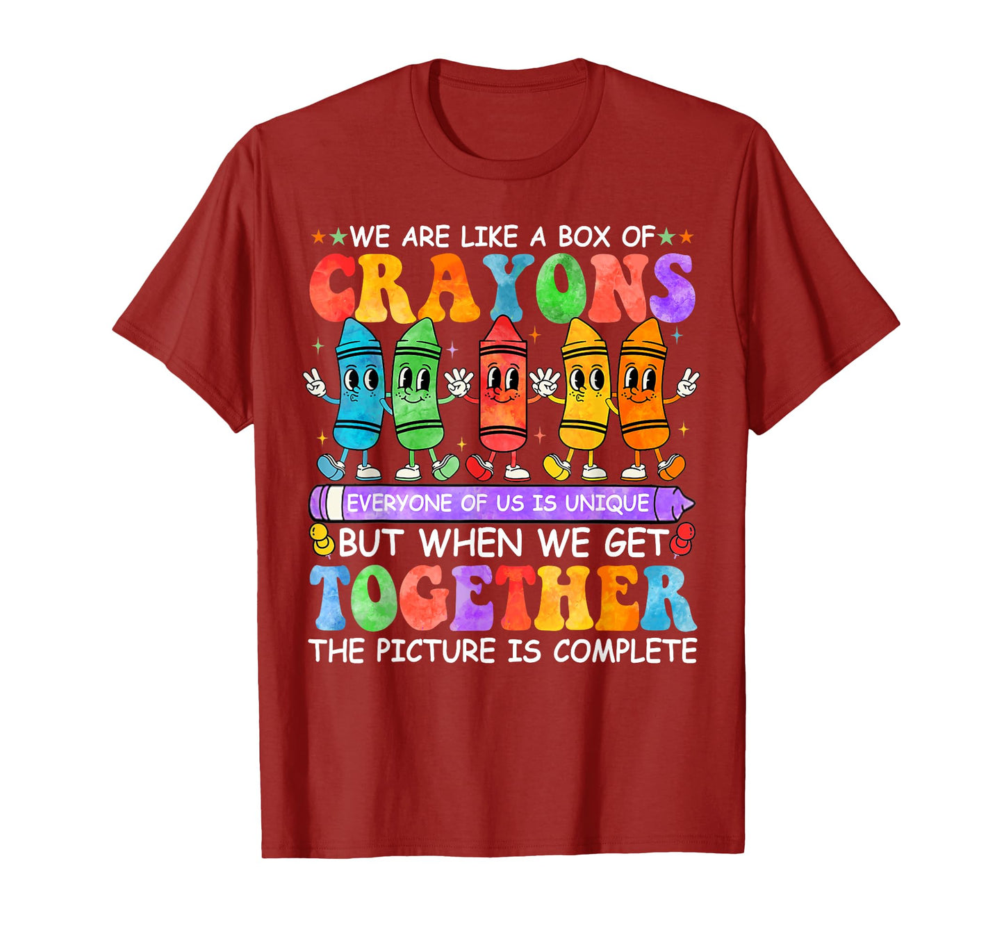 Funny Teacher We Are Like A Box Of Crayons Back To School Men Women Kids T-Shirt
