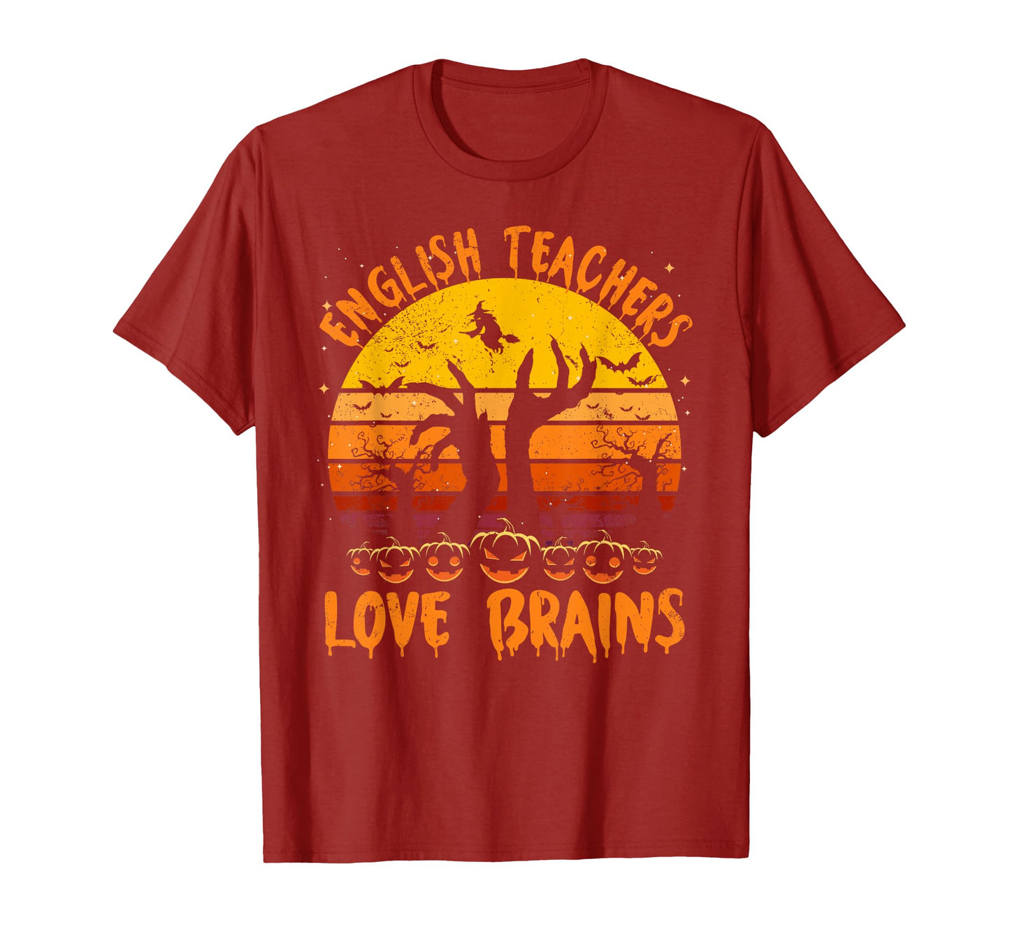 Funny Teacher Halloween All English Teachers Love Brains Men Women T-Shirt