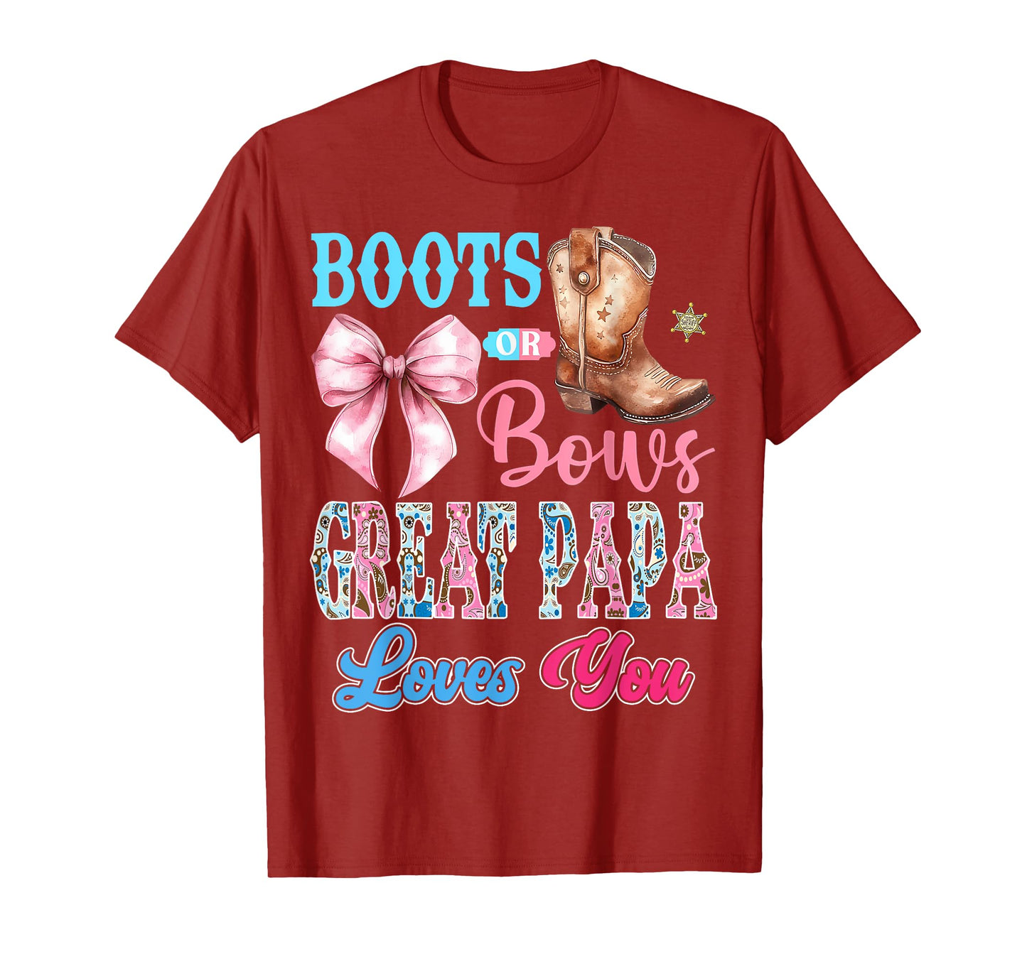 Boots or Bows Great Papa Loves You Gender Reveal Party T-Shirt