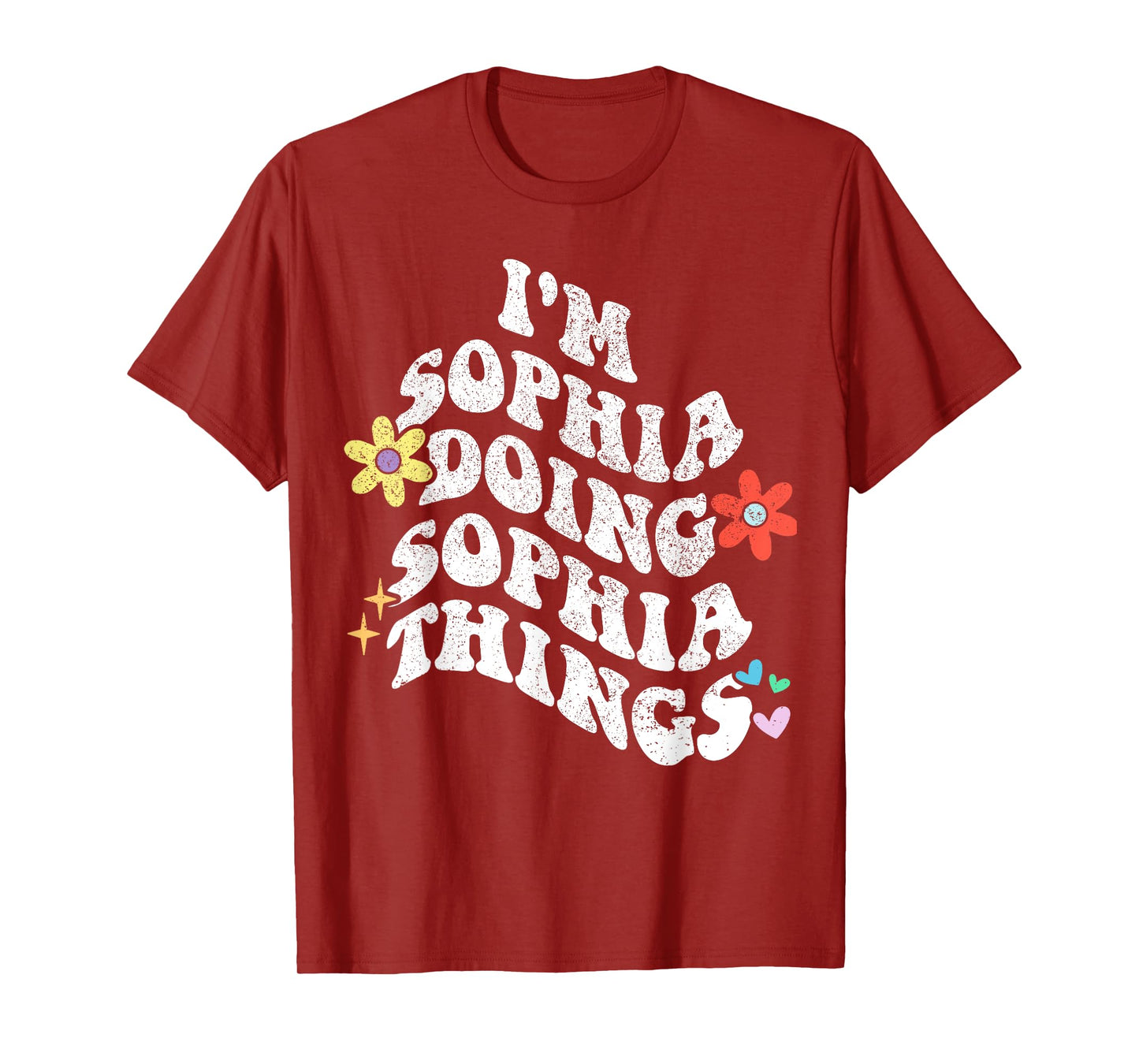 Retro Groovy Im SOPHIA Doing SOPHIA Things Funny Mother's T-Shirt