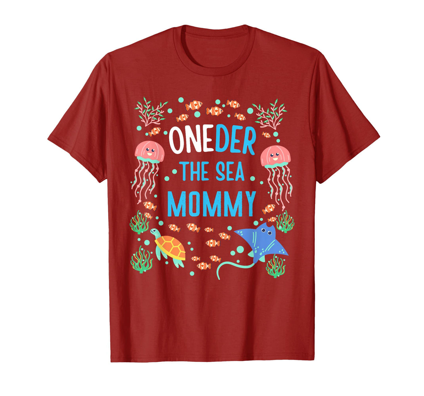 OneDer The Sea Mommy 1st Birthday Mom Matching T-Shirt