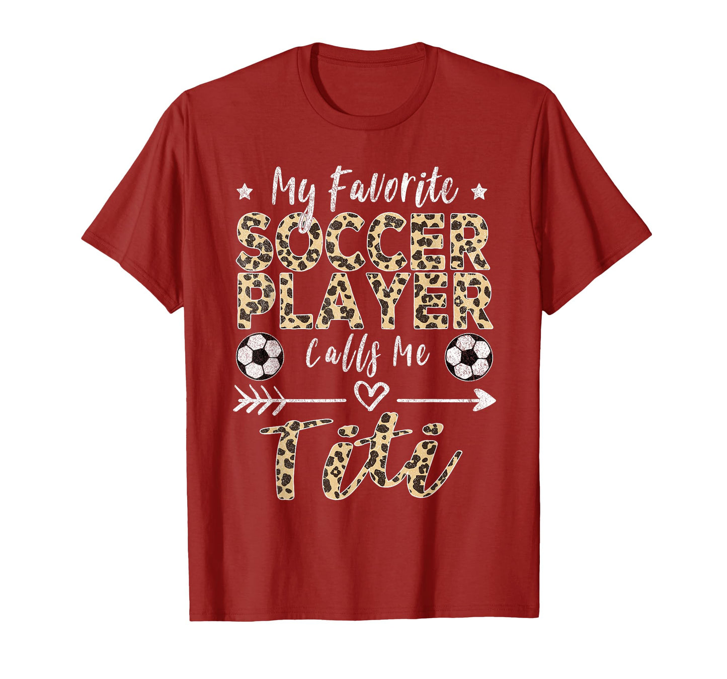 My Favorite Soccer Player Calls Me Titi Soccer Aunt T-Shirt