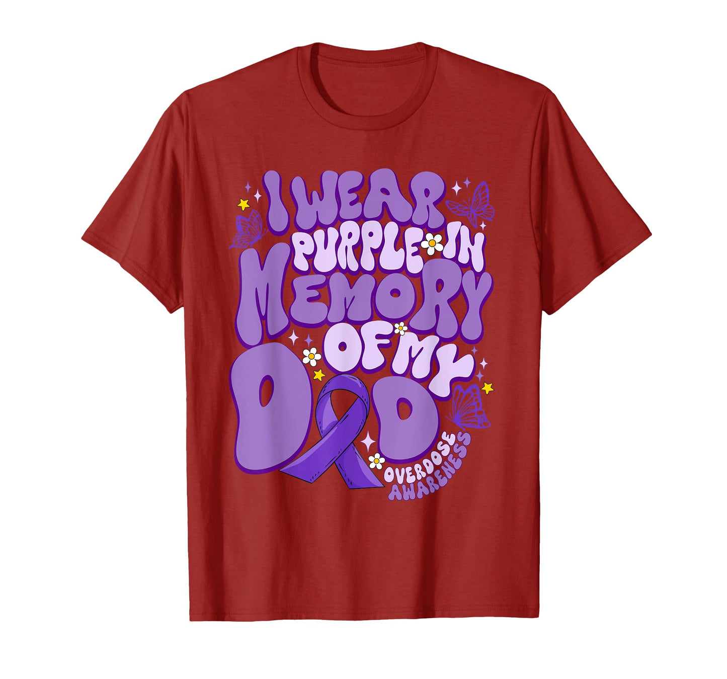 I Wear Purple In Memory Of My Dad Overdose Awareness T-Shirt