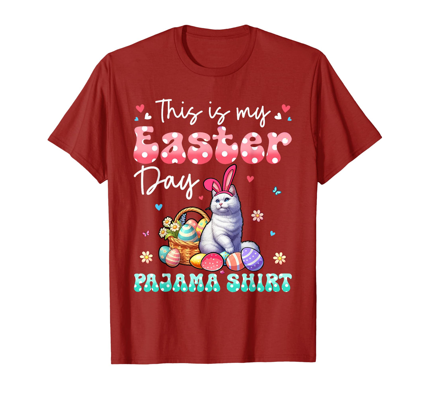 My Easter Day Pajama Shirt Floral Bunny Cat Hunting Eggs T-Shirt