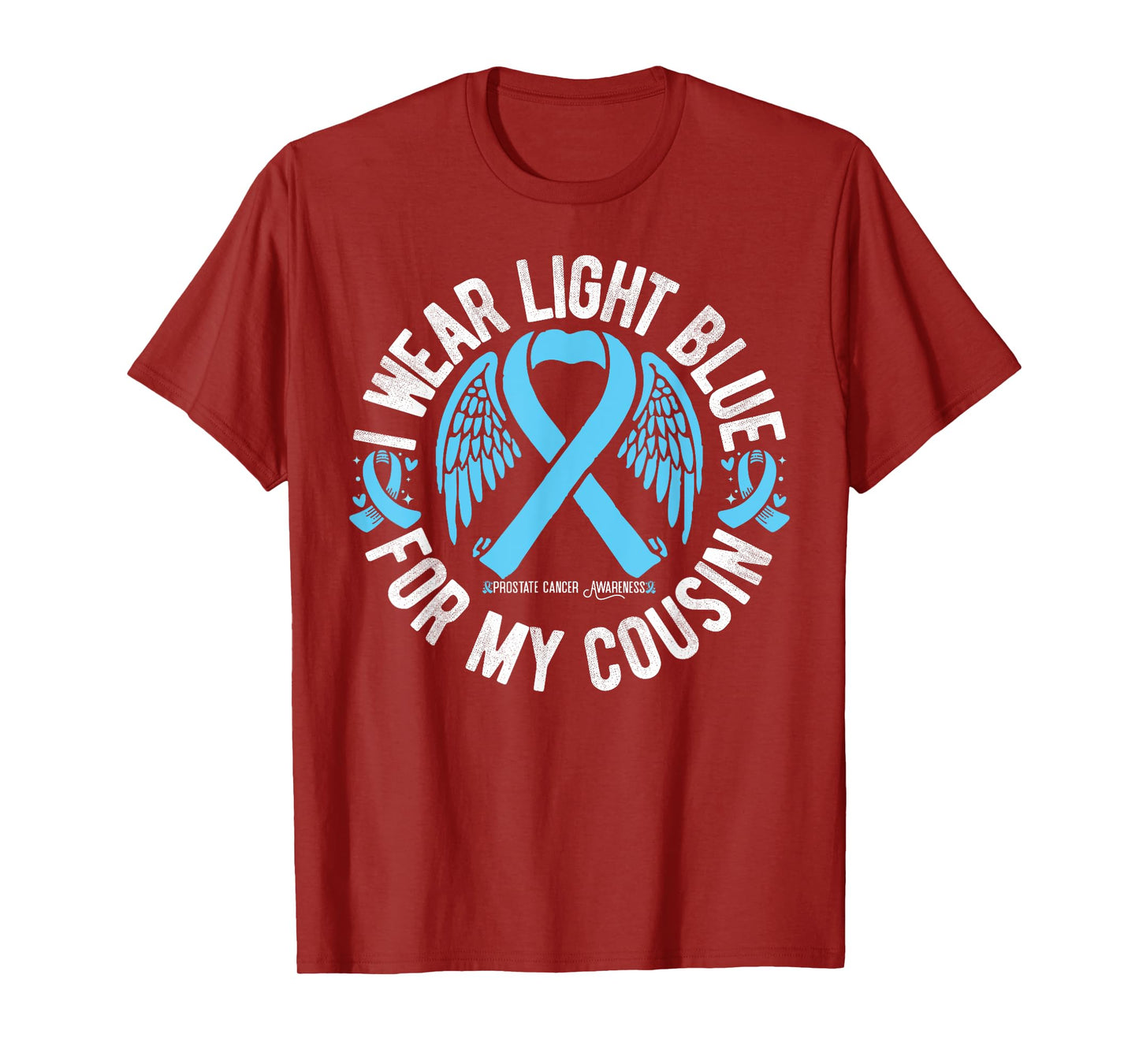 I Wear Light Blue For My Cousin Prostate Cancer Awareness T-Shirt