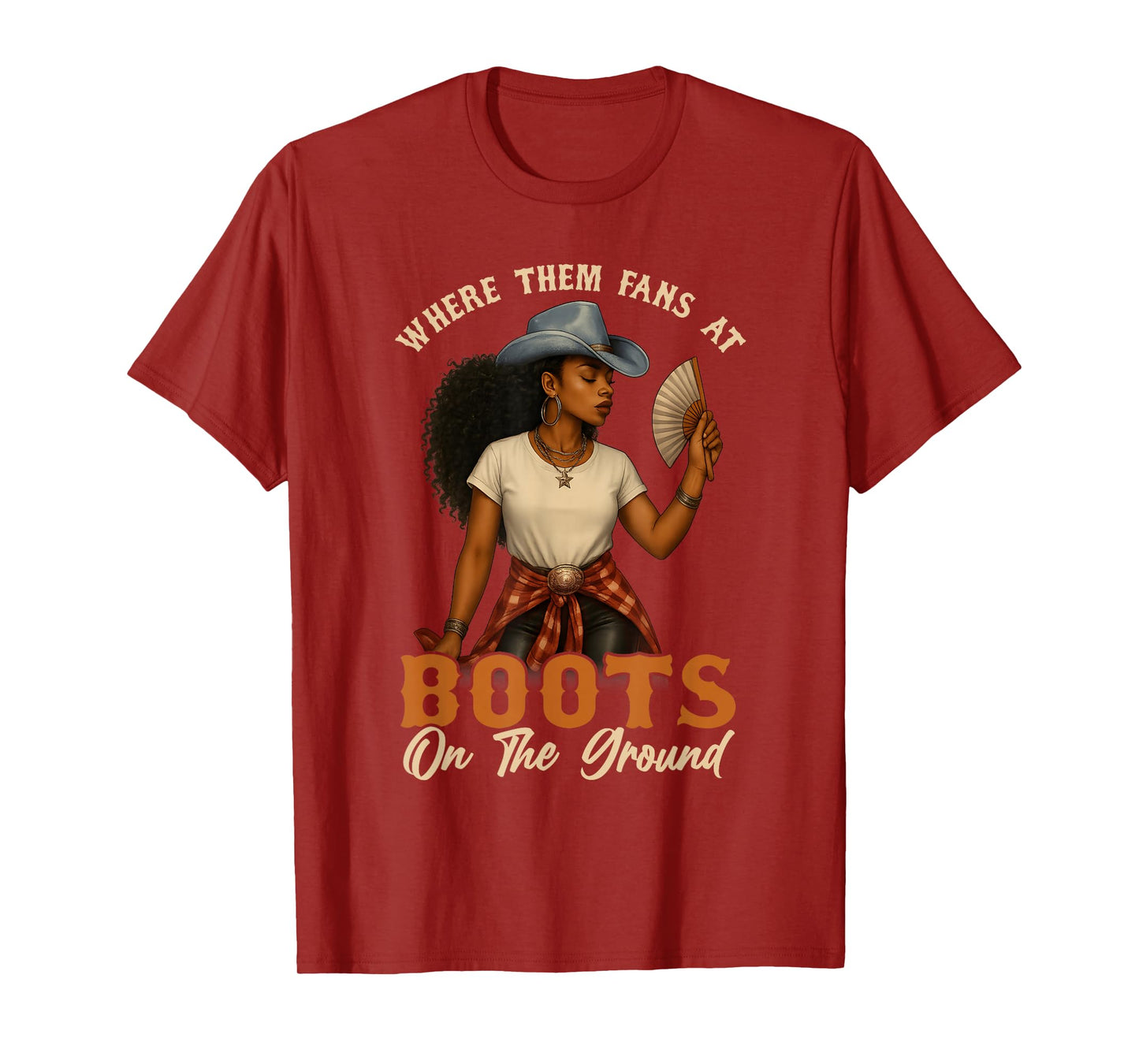 Boots On The Ground Juneteenth Cowgirl Where Them Fans At T-Shirt
