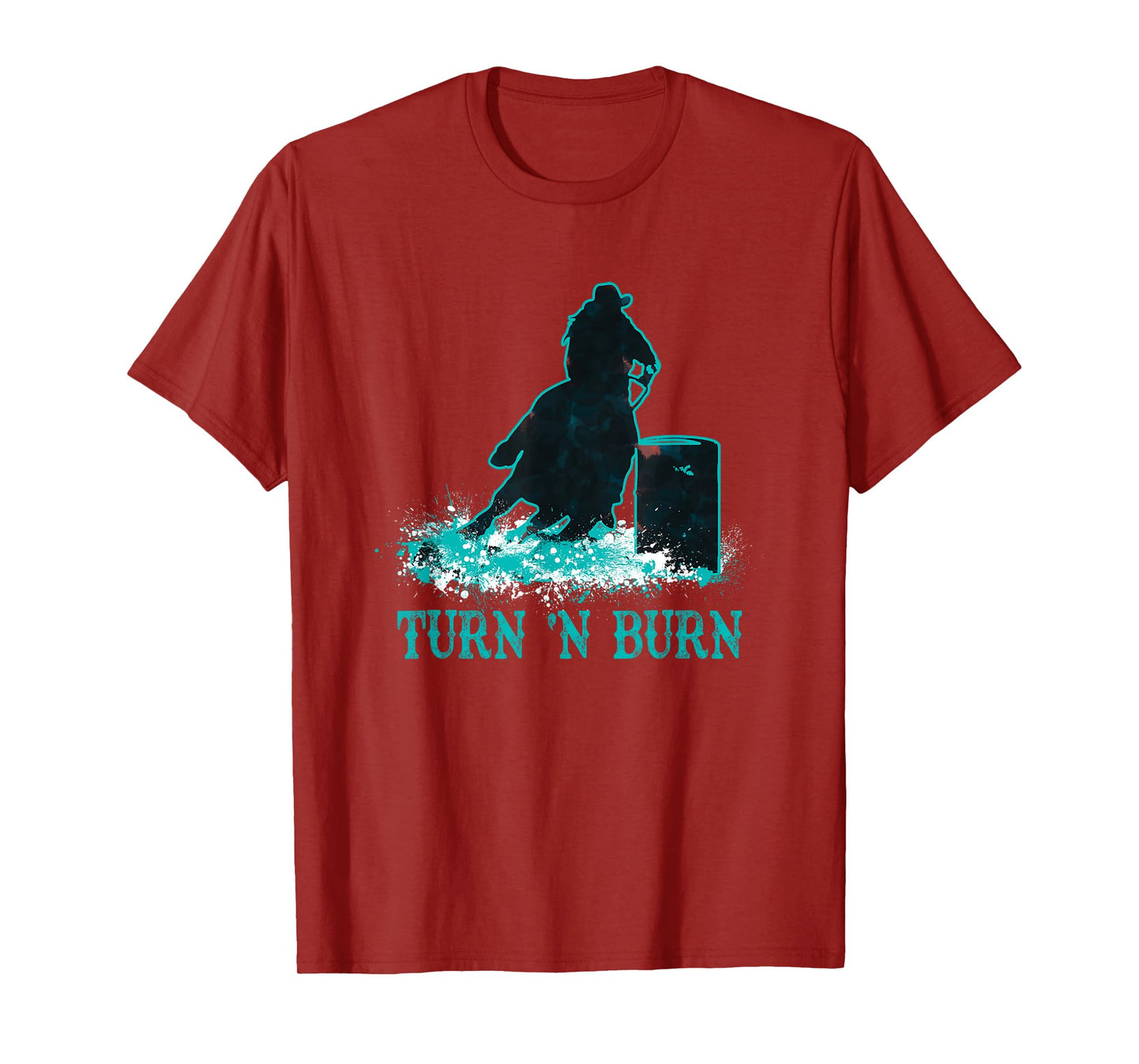 Barrel Racer Turn and Burn Barrel Racing Rodeo Cowgirl T-Shirt