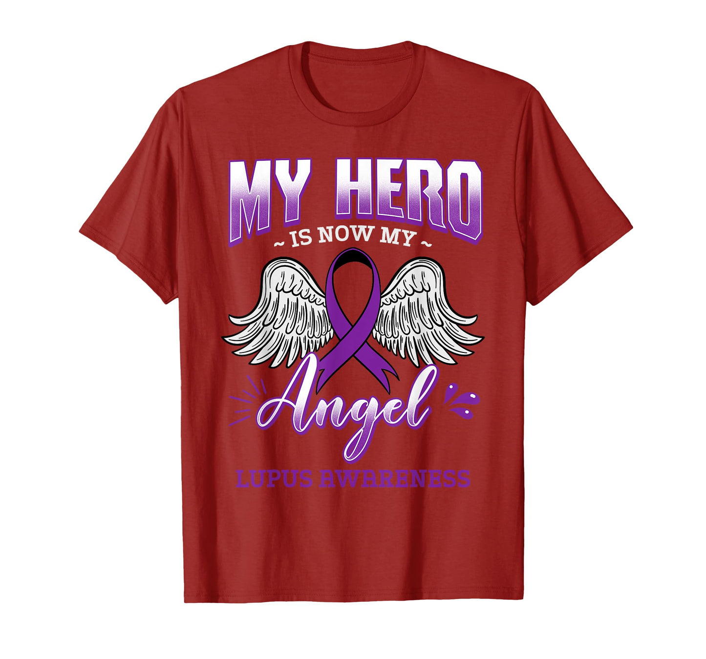 My Hero Is Now My Angel Lupus Purple Awareness Gift T-Shirt