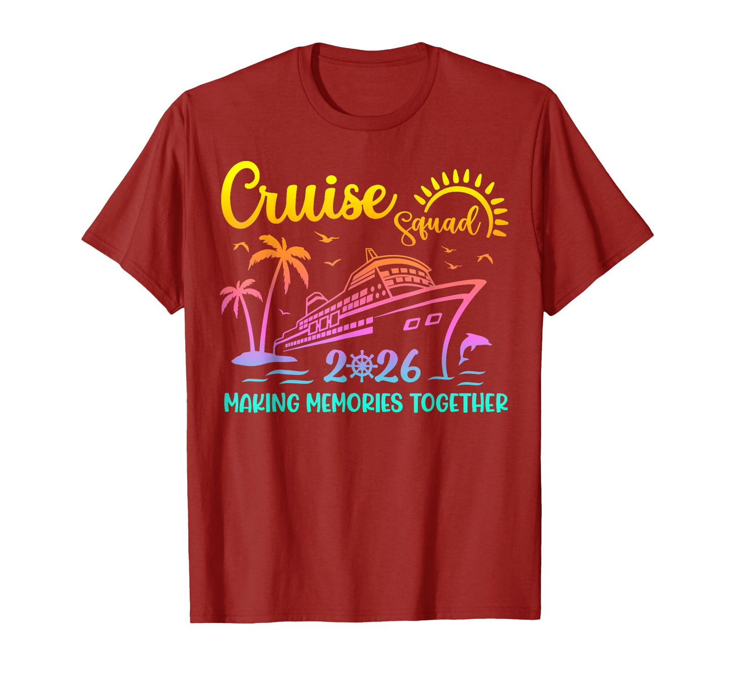 Cruise Squad 2026 Family Friends Vacation Matching Group T-Shirt