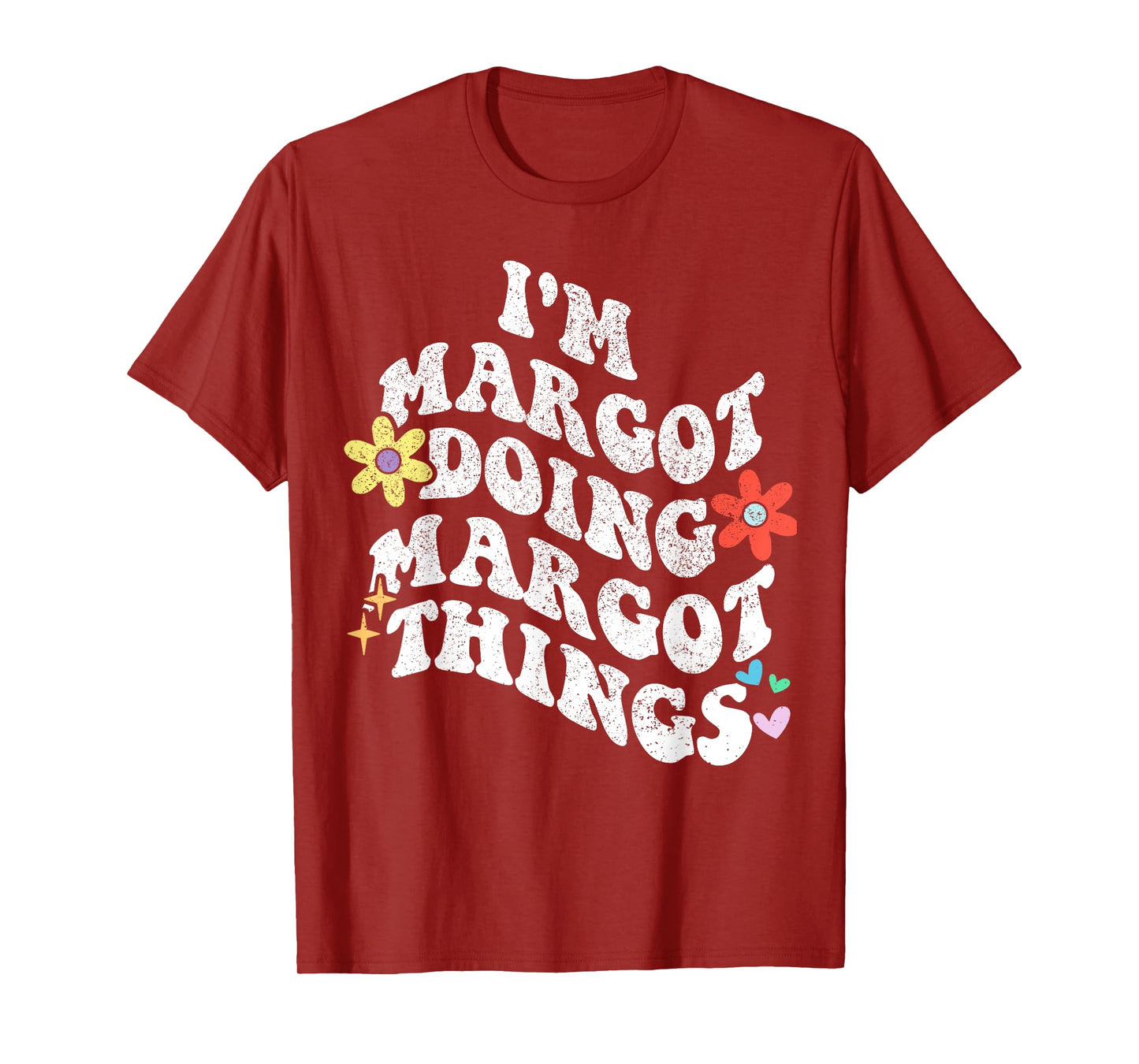 Retro Groovy Im MARGOT Doing MARGOT Things Funny Mother's T-Shirt