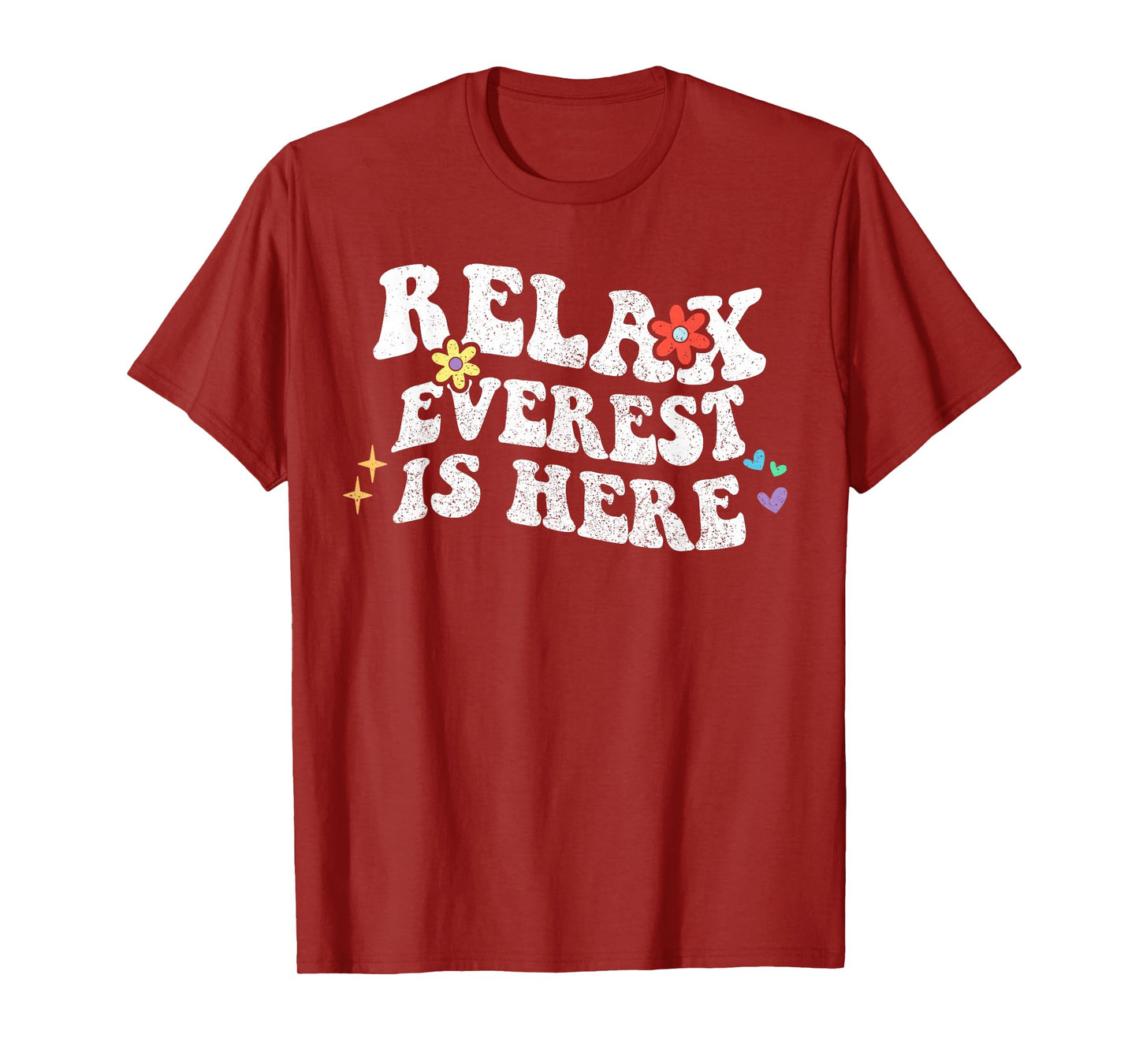 Retro Groovy Relax EVEREST Is Here Funny Mother's Day Name T-Shirt