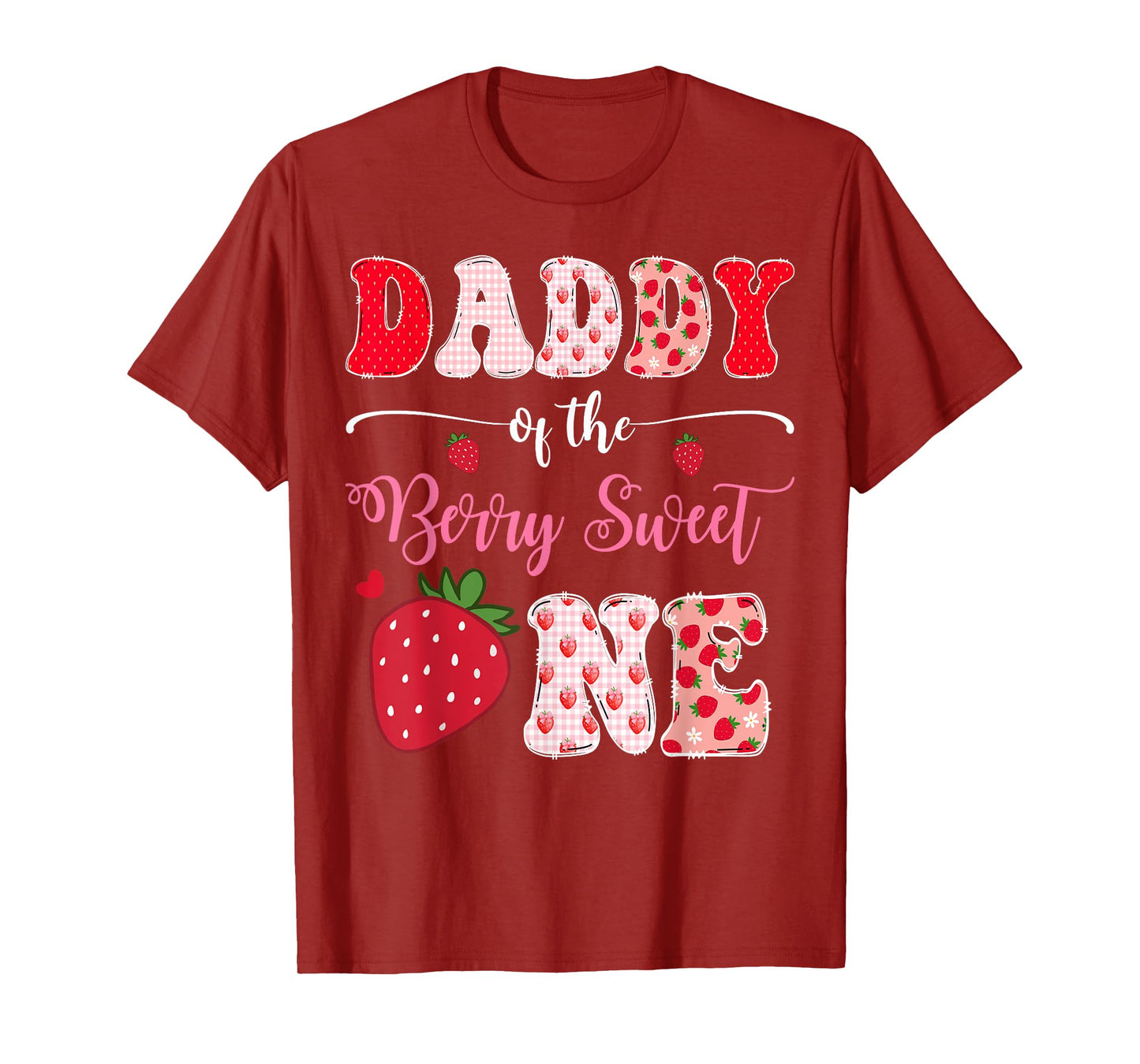 Daddy Of The Berry Sweet One 1St Birthday Strawberry T-Shirt