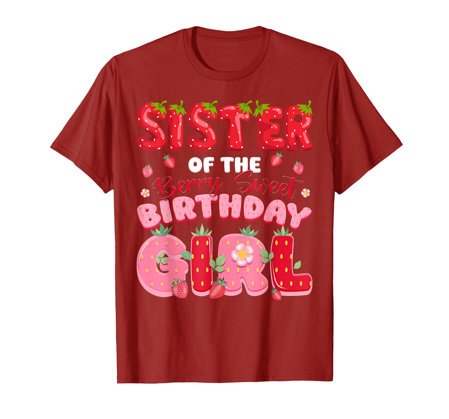 Sister of The Berry Sweet Birthday Girl Strawberry Party T-Shirt