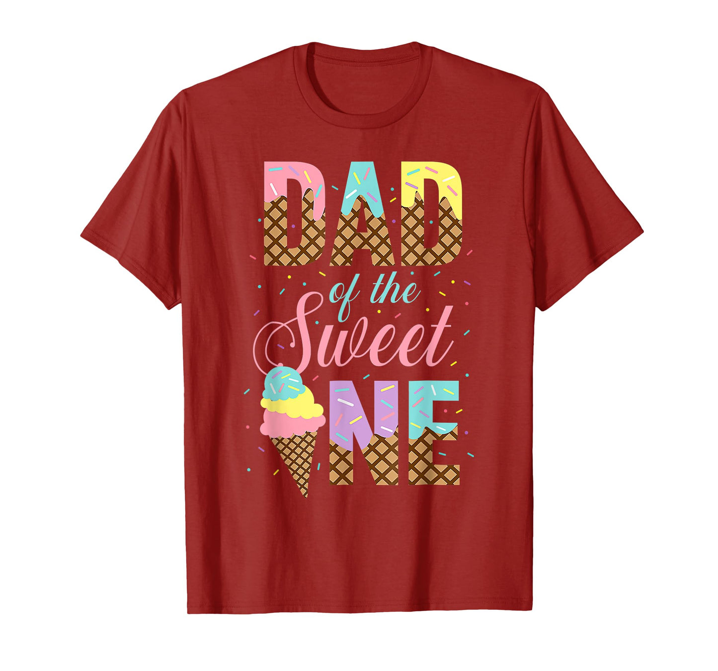 Dad Of The Sweet One Ice Cream 1st First Family Father's Day T-Shirt
