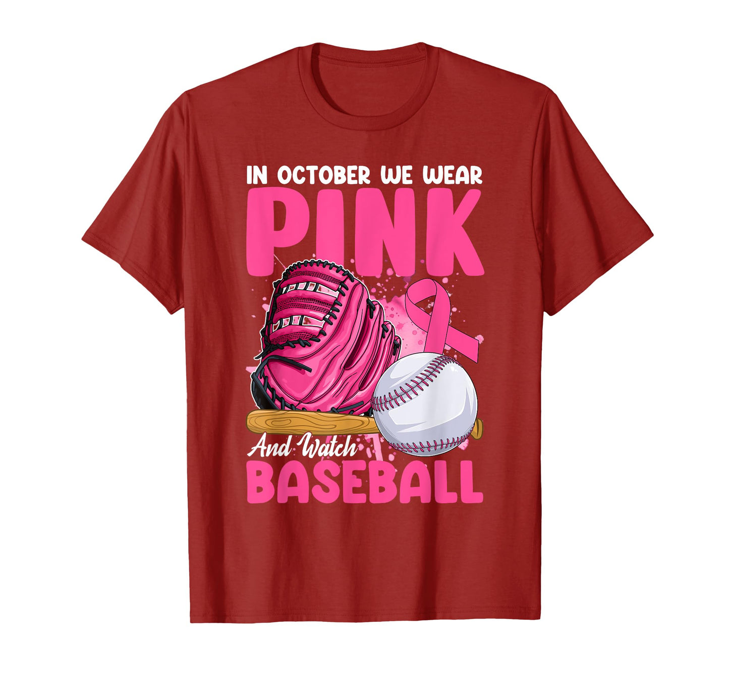In October We Wear Pink & Watch Baseball Breast Cancer Women T-Shirt
