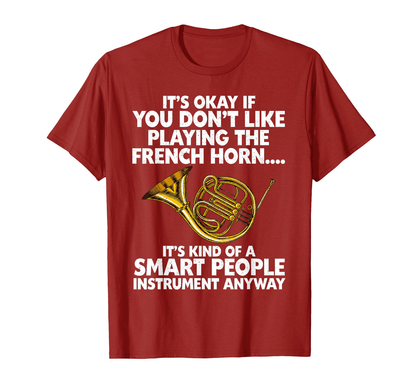 Funny French Horn Art For Men Women Hornist Jazz Music Lover T-Shirt