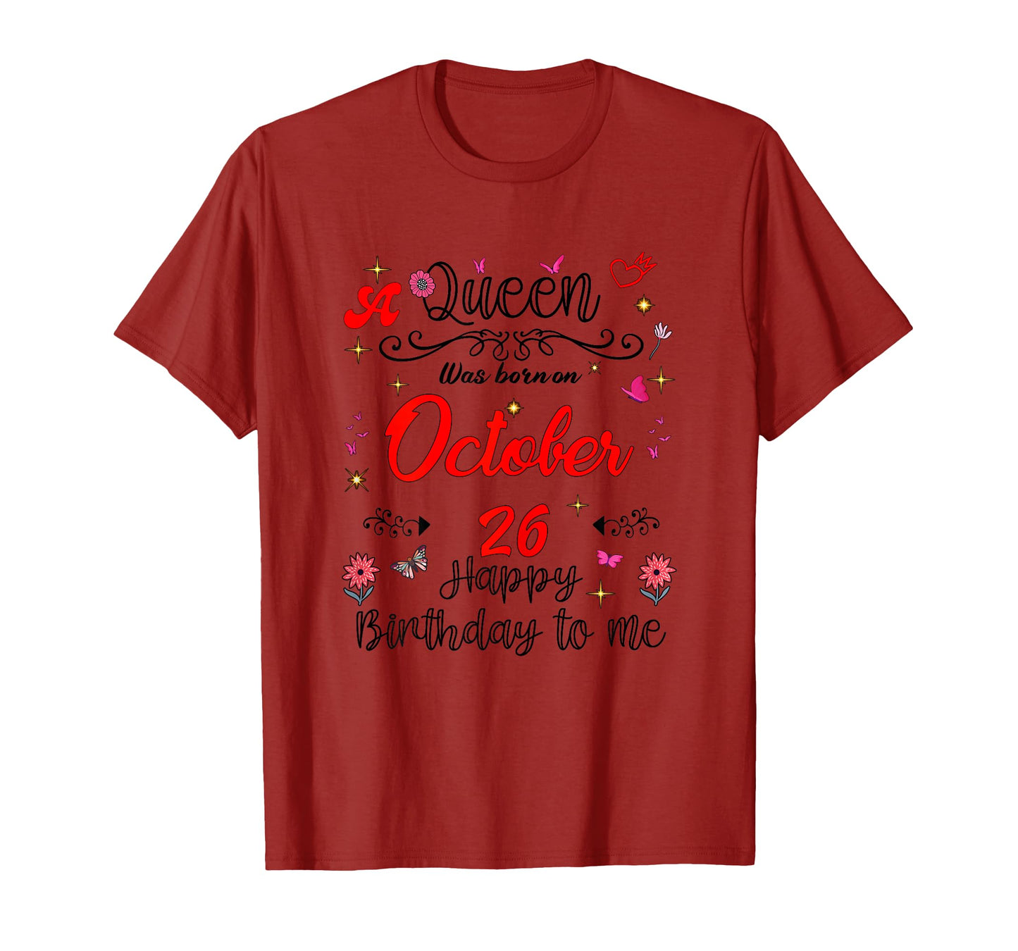 A Queen was Born on October 26 October 26th Birthday T-Shirt