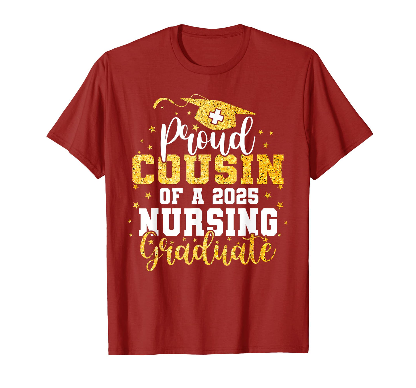 Proud Cousin Class Of 2025 Nursing Graduate Nurse Graduation T-Shirt
