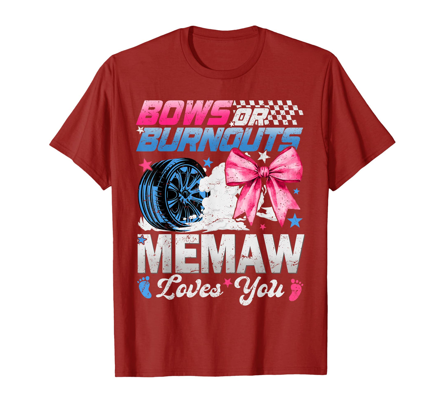 Burnouts Or Bows Your Memaw Loves You Gender Reveal T-Shirt