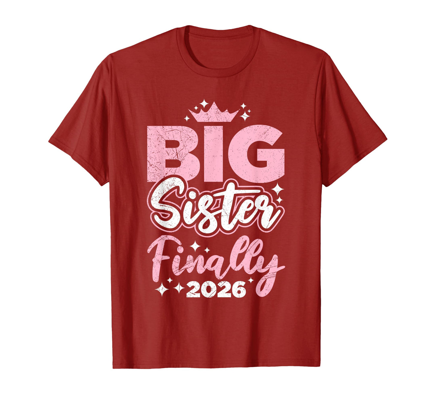 New Baby Big SIS Finally 2026 Funny Sisters T-Shirt