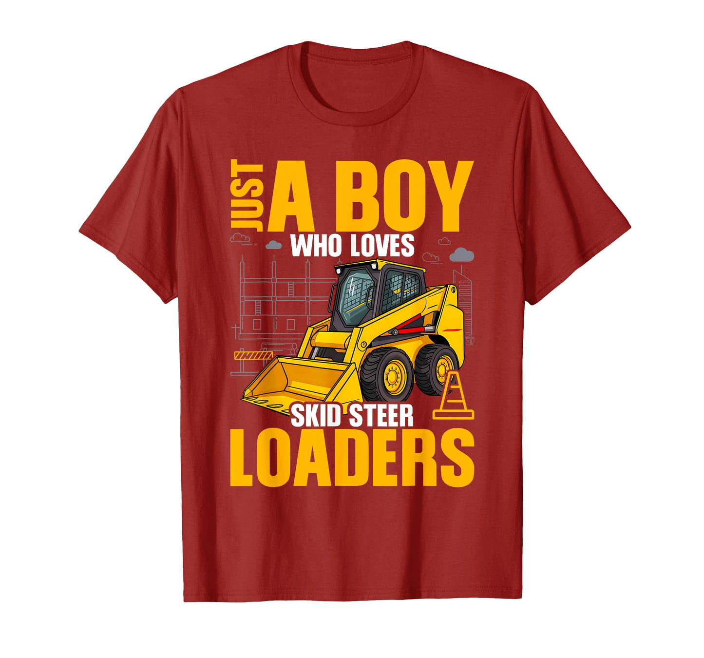 Just A Boy Who Loves Skid Steer Loaders Construction Lover T-Shirt