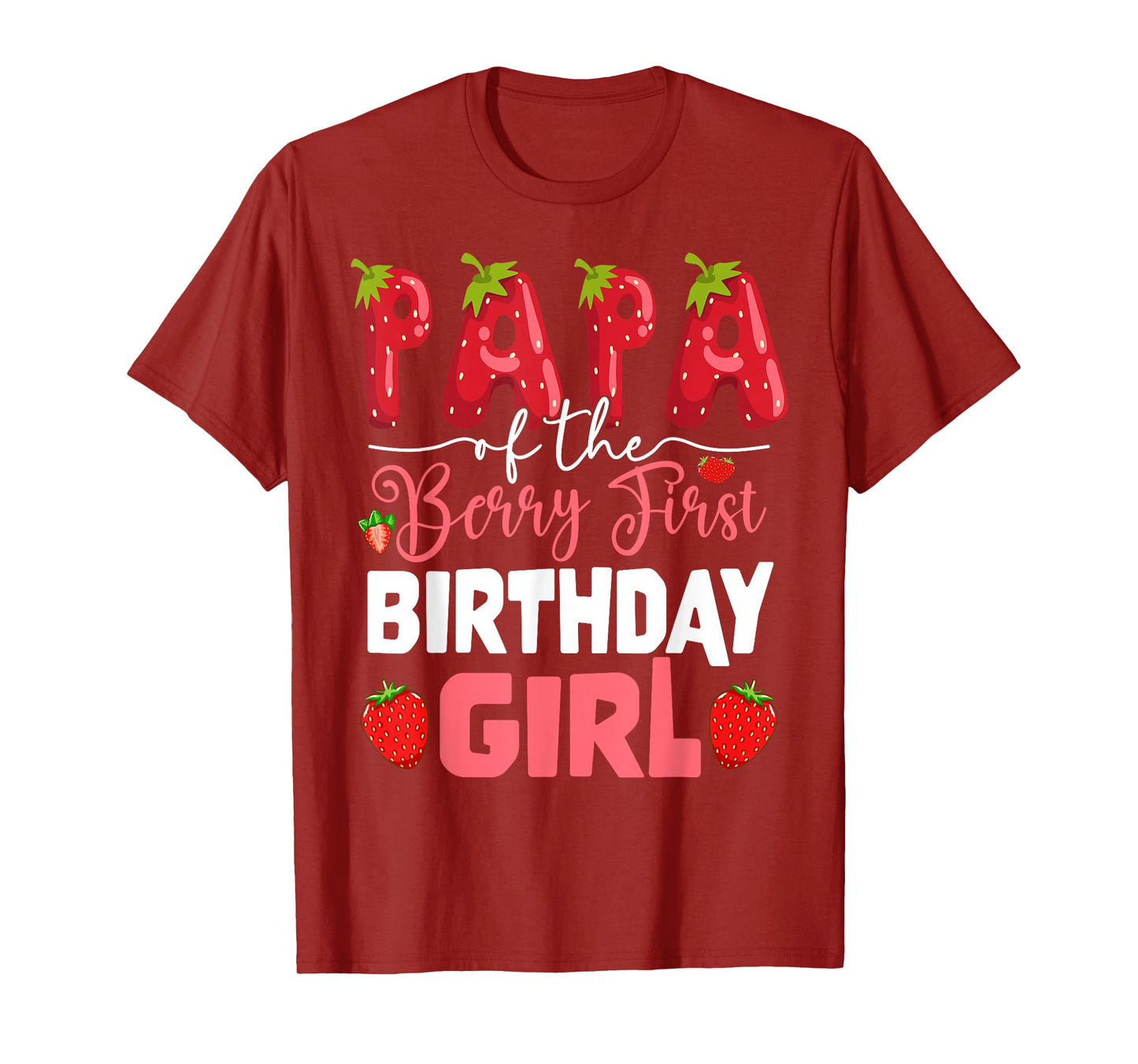 Papa of The Berry First Birthday of Girl Strawberry Dad T-Shirt