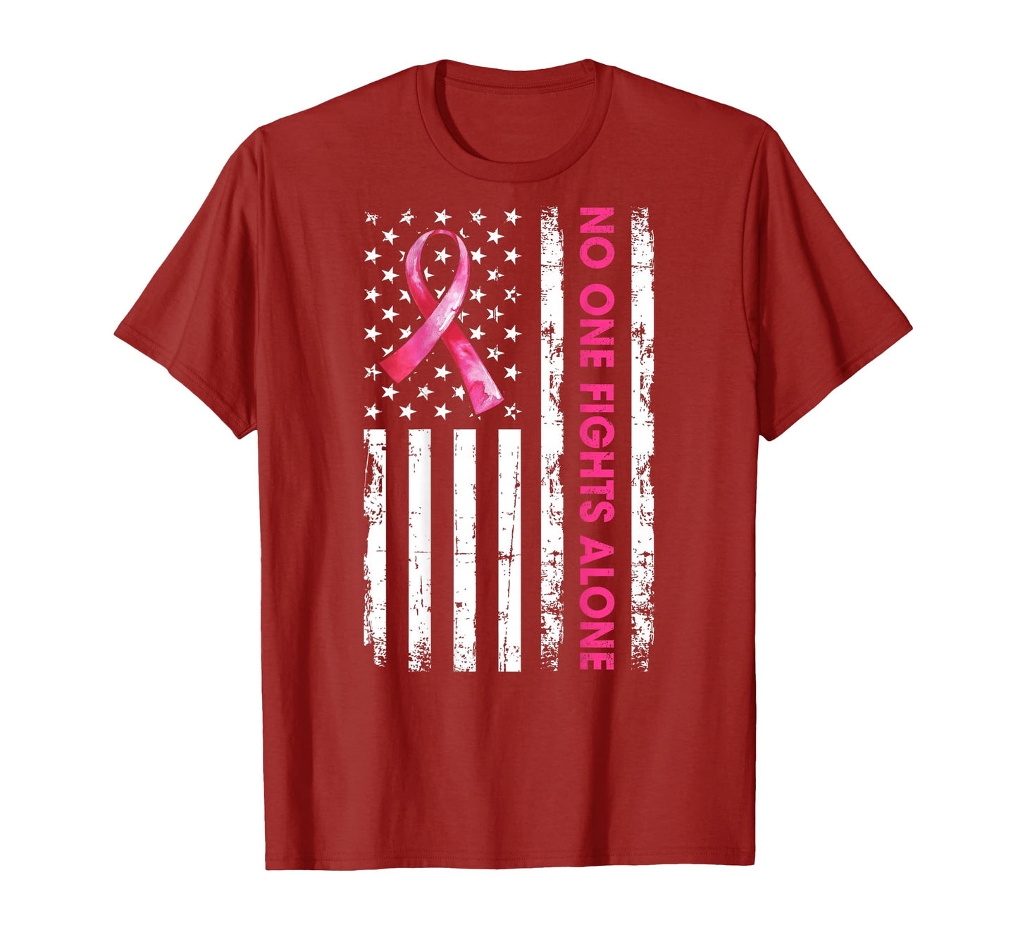No One Fights Breast Cancer Alone Pink Ribbon Flag (On Back) T-Shirt