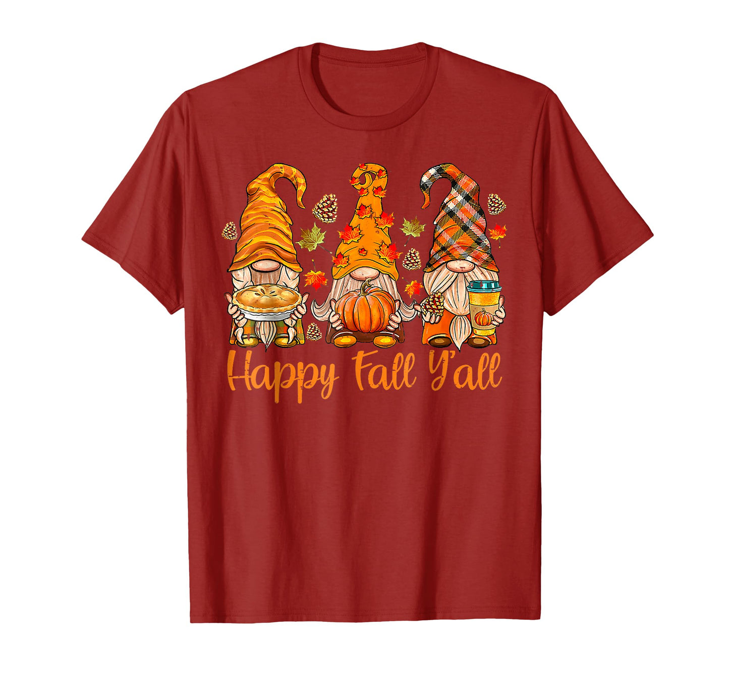 Happy Fall Y'all Gnome Pumpkin Autumn Thanksgiving Men Women T-Shirt