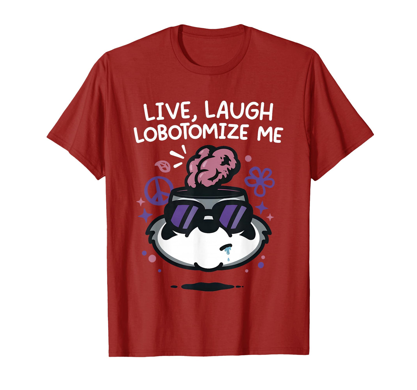 Raccoon Live Laugh Lobotomize Me T-Shirt