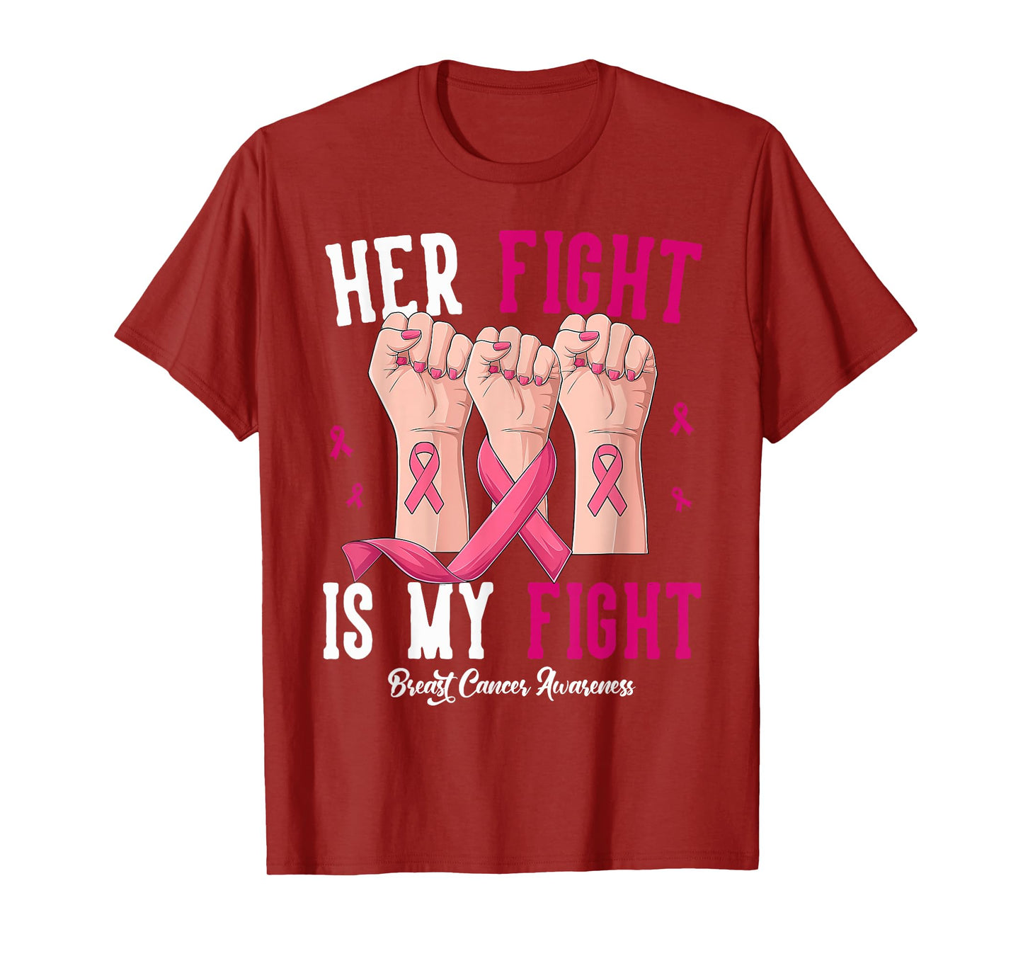 Her Fight is My Fight Hand Strong Breast Cancer Awareness T-Shirt