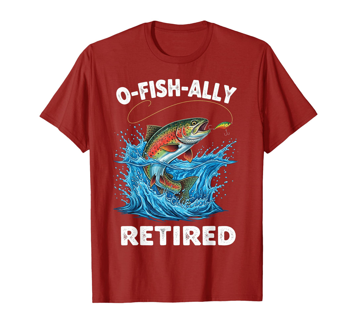 O-Fish-Ally Retired Retirement Fishing Funny O'fishally T-Shirt