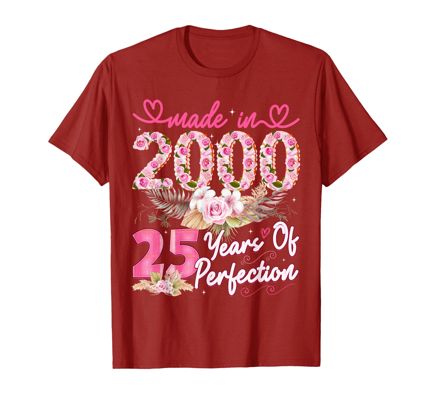 Made in 2000 25th Birthday 25 Year Old Floral Perfection T-Shirt