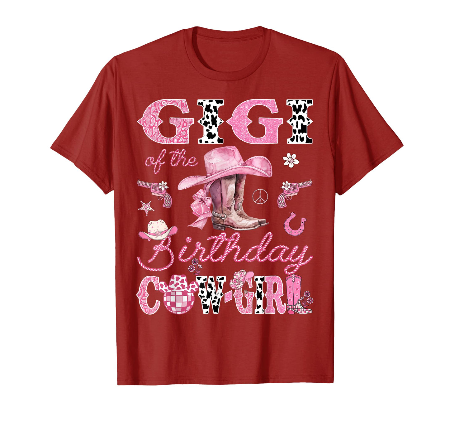 Gigi Of The Birthday Cowgirl Rodeo Pink Boots Coquette T-Shirt