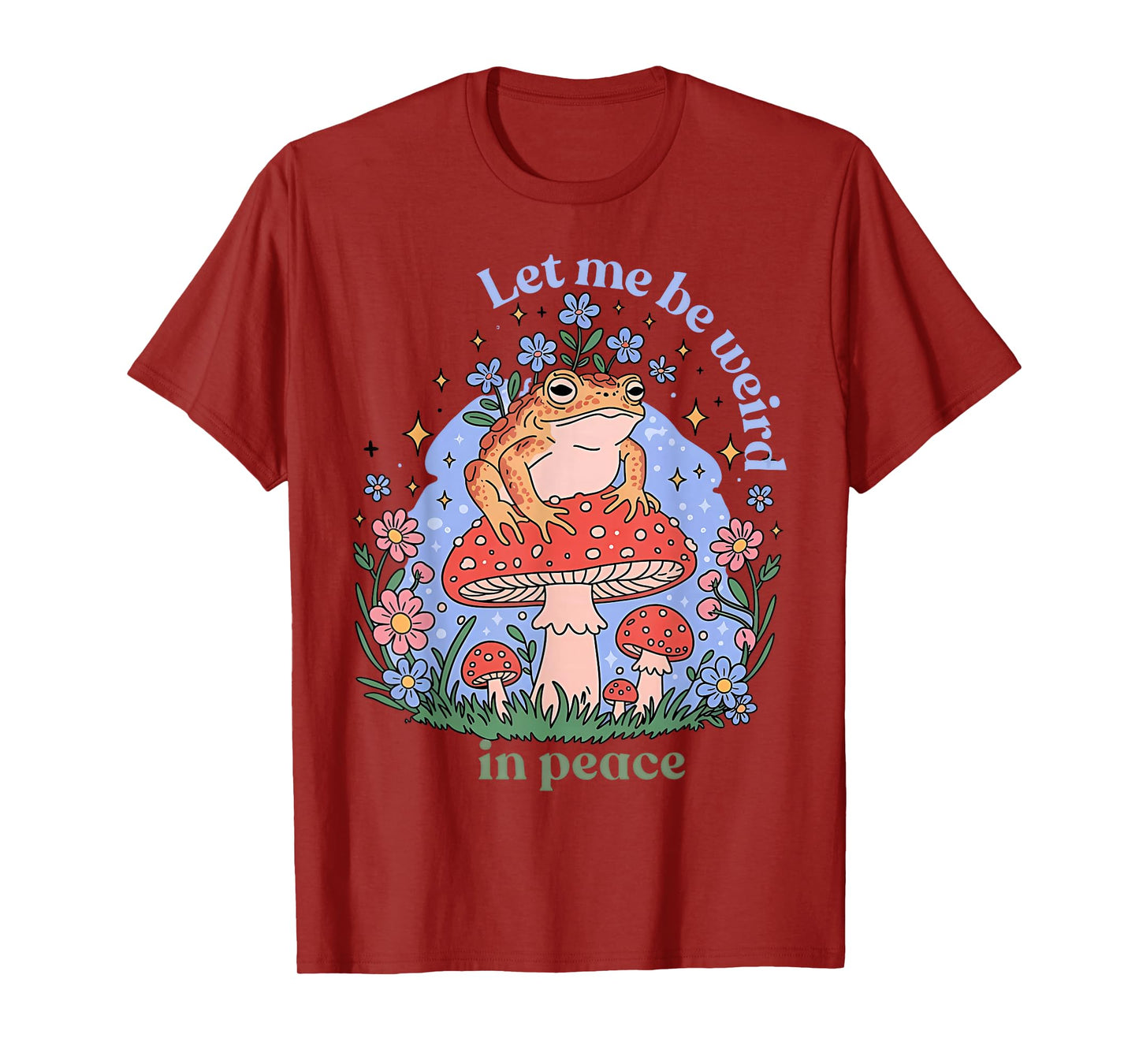 Let Me Be Weird in Peace Frog Sitting Retro for Everyone T-Shirt