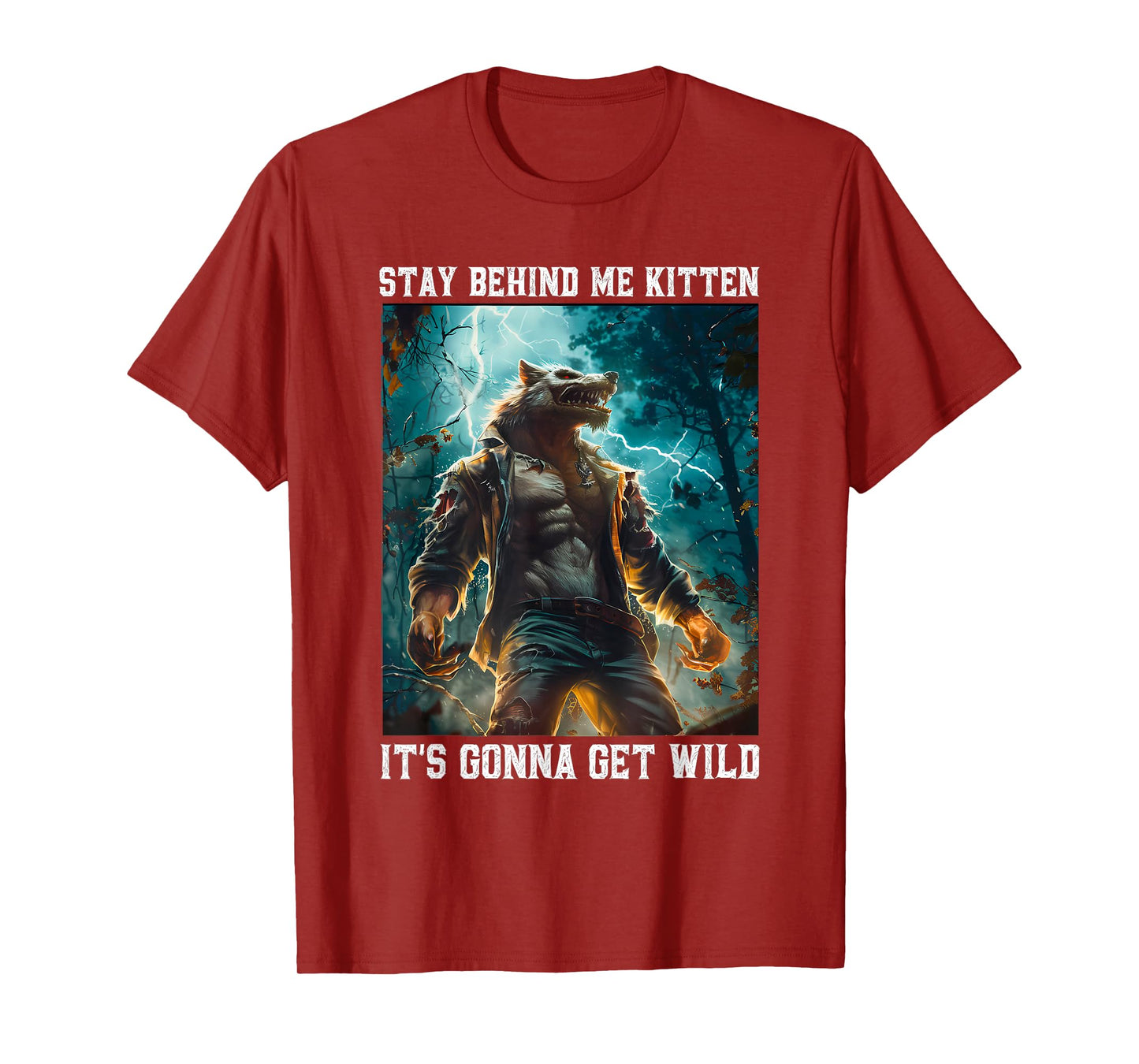 Funny Wolf Meme Stay Behind Me Kitten T-Shirt
