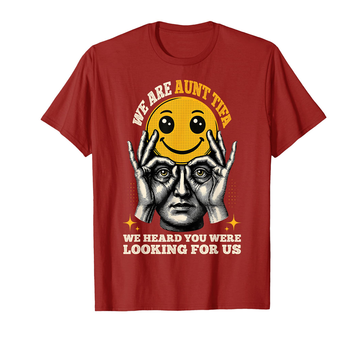 We are Aunt Tifa We Heard You were Looking for Us Tifa Meme T-Shirt
