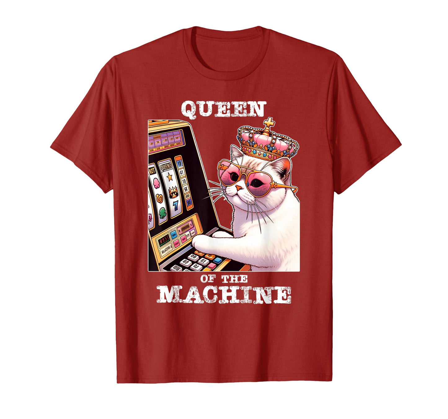 Queen Of The Slot Machine Casino Gambling Lover T-Shirt