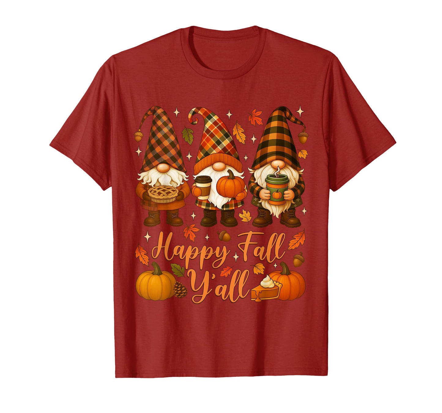 Happy Fall Y'all Gnome Pumpkin Autumn Thanksgiving Men Women T-Shirt