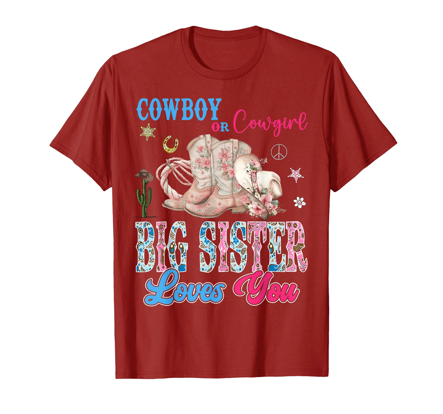 Cowboy Or Cowgirl Big Sister Loves You Gender Reveal Party T-Shirt