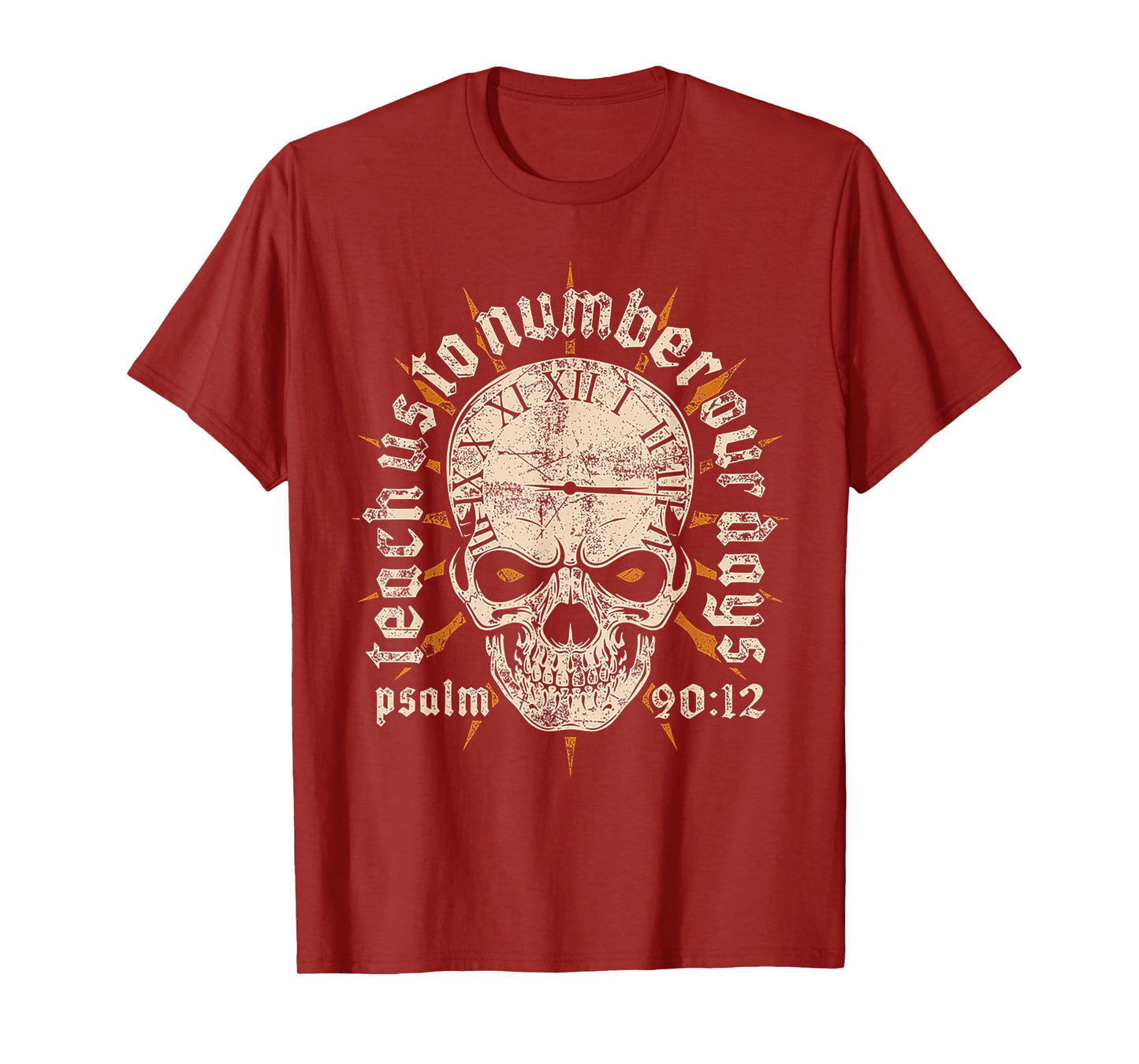 Teach Us to Number Our Days T-Shirt